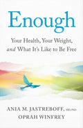 Enough: Your Health, Your Weight, and What It's Like To Be Free (US) - MPHOnline.com