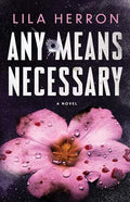 Any Means Necessary - MPHOnline.com