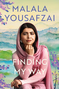 Malala Yousafzai's FINDING MY WAY is an intimate look at the life of a young woman taking charge of her destiny—and a deeply personal testament to the strength it takes to be unapologetically yourself. Now at MPHOnline.com.