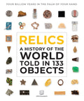 Relics: A History of the World told in 133 objects - MPHOnline.com