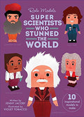 Role Models: Super Scientists Who Stunned the World - MPHOnline.com