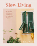 Slow Living - MPHOnline.com