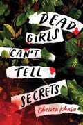 Dead Girls Can't Tell Secrets [Paperback] - MPHOnline.com