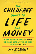 The Childfree Guide to Life and Money - MPHOnline.com