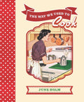 The Way We Used To Cook - MPHOnline.com