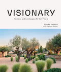 Visionary: Gardens and Landscapes for our Future - MPHOnline.com