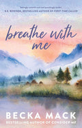 From Becka Mack comes the final book in her hockey romance series about a couple who face an agonizing challenge that could bring them closer – or tear them apart. BREATHE WITH ME, now at MPHOnline.com.