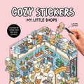 Cozy Stickers: My Little Shops: 5 scenes to create with 500 mini stickers - MPHOnline.com