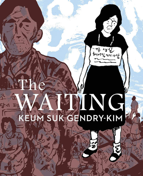 The Waiting by Keum Suk Gendry-Kim - MPHOnline.com