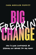 Big Freaking Change - MPHOnline.com