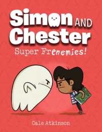 Simon and Chester Book #05: Super Frenemies! - MPHOnline.com