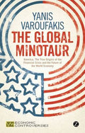 The Global Minotaur:America,The True Origins Of The Financia - MPHOnline.com