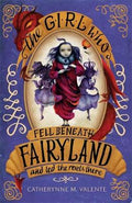 Fairyland #02: The Girl Who Fell Beneath Fairyland and Led the Revels There - MPHOnline.com