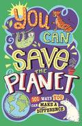 You Can Save the Planet: 101 Ways You Can Make a Difference - MPHOnline.com
