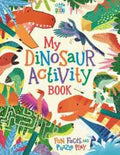 My Dinosaur Activity Book : Fun Facts and Puzzle Play - MPHOnline.com