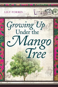 Growing Up Under The Mango Tree - MPHOnline.com
