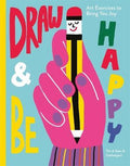 Draw & Be Happy: Art Exercises to Bring You Joy - MPHOnline.com