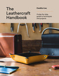 The Leathercraft Handbook: A step-by-step guide to techniques and projects - MPHOnline.com