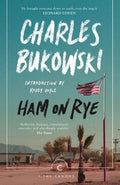 Bukowski: Ham on Rye - MPHOnline.com