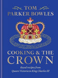 Cooking and the Crown: Royal recipes from Queen Victoria to King Charles III - MPHOnline.com