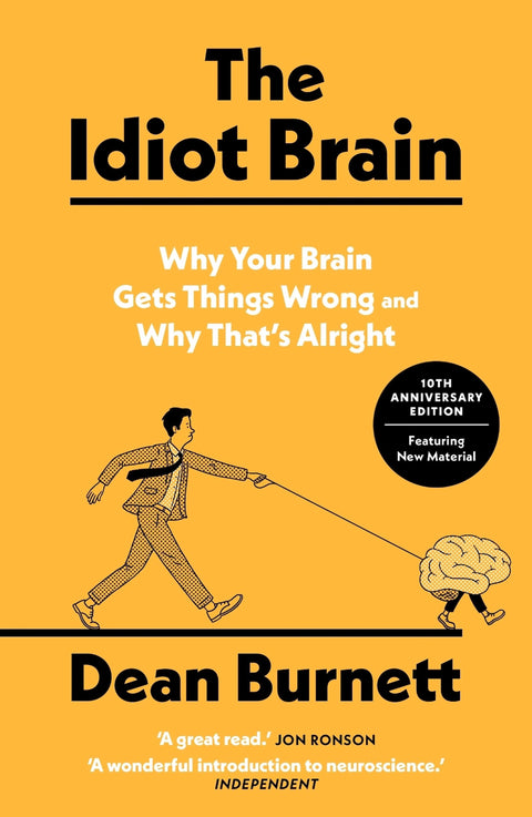 In THE IDIOT BRAIN, neuroscientist Dean Burnett celebrates the imperfections of the human brain in all their glory. Now at MPHOnline.com.