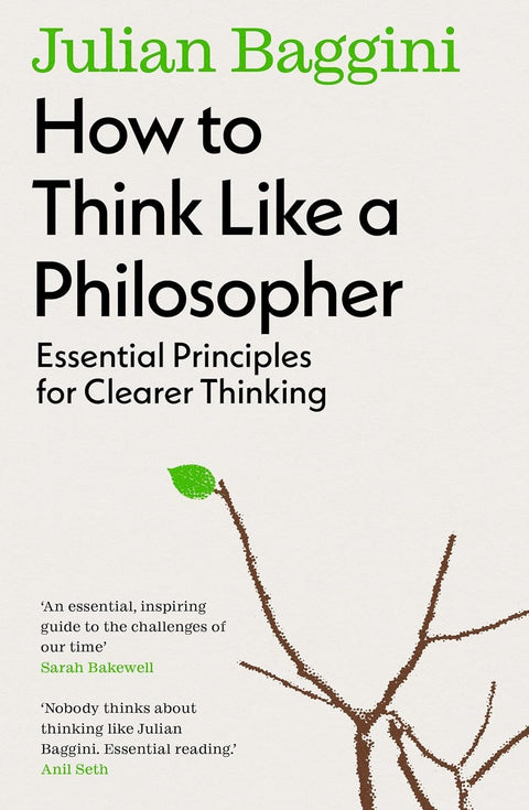 How to Think Like a Philosopher: Essential Principles for Clearer Thinking - MPHOnline.com