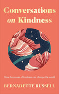 Conversations on Kindness: How the Power of Kindness Can Change the World - MPHOnline.com