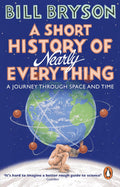 A Short History of Nearly Everything: A Journey Through Space and Time - Bill Bryson - MPHOnline.com