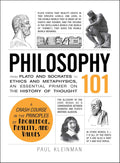 Philosophy 101: From Plato and Socrates to Ethics and Metaphysics, an Essential Primer on the History of Thought - MPHOnline.com