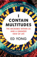 I Contain Multitudes: The Microbes Within Us and a Grander View of Life - MPHOnline.com
