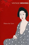Vintage Mishima: Thirst for Love - MPHOnline.com