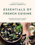 Essentials of French Cuisine: Over 80 Simple and Timeless Recipes to Cook at Home - MPHOnline.com