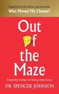 Out of the Maze: A Simple Way to Change Your Thinking & Unlock Success - MPHOnline.com