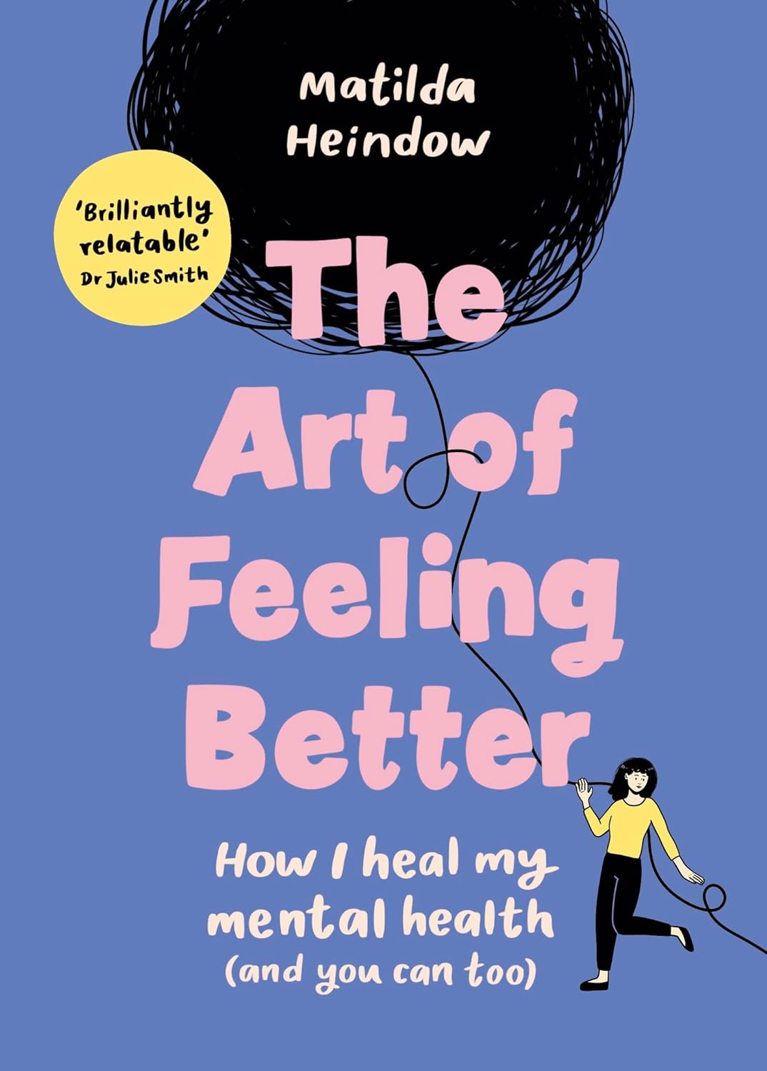 Cover of "The Art of Feeling Better" by Matilda Heindow