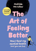 The Art of Feeling Better: How I heal my mental health (and you can too) - MPHOnline.com