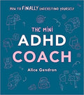 The Mini ADHD Coach: How to Finally Understand Yourself - MPHOnline.com