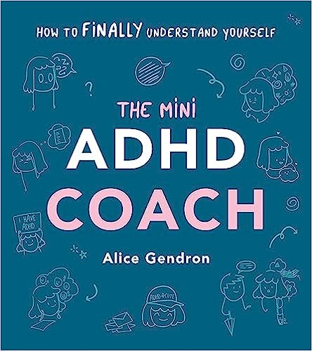 The Mini ADHD Coach: How to Finally Understand Yourself - MPHOnline.com