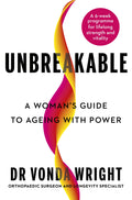 Unbreakable: A Woman's Guide to Ageing with Power (UK) - MPHOnline.com