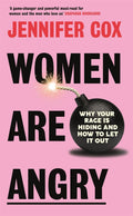 Women Are Angry: Why Your Rage Is Hiding and How to Let It Out - MPHOnline.com