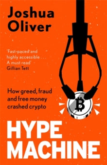 Hype Machine: How Greed, Fraud and Free Money Crashed Crypto - MPHOnline.com