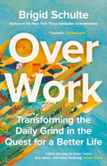 Over Work: Transforming the daily grind in the quest for a better life - MPHOnline.com