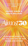 Almost 30: A Definitive Guide to a Life You Love for The Next Decade and Beyond - MPHOnline.com