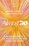 Almost 30: A Definitive Guide to a Life You Love for The Next Decade and Beyond - MPHOnline.com