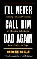 I'll Never Call Him Dad Again - MPHOnline.com