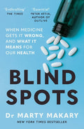 Blind Spots: When Medicine Gets It Wrong, and What It Means for Our Health - MPHOnline.com