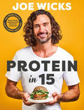 Protein in 15: Easy, tasty, unprocessed meals for everyone by The Body Coach - MPHOnline.com