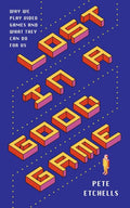 Lost in a Good Game (Paperback) - MPHOnline.com