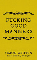 Fucking Good Manners - MPHOnline.com
