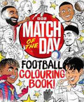 The Match of the Day Football Colouring Book - MPHOnline.com