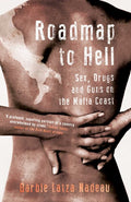 Roadmap to Hell: Sex, Drugs and Guns on the Mafia Coast - MPHOnline.com